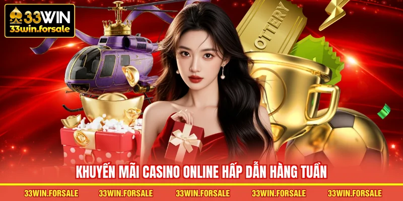 Khuyến mãi casino online hấp dẫn hàng tuần
