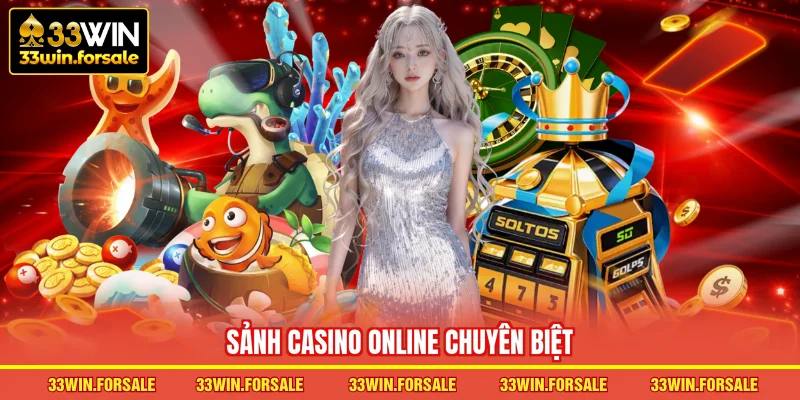 Sảnh casino online chuyên biệt